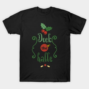 Deck The Halls T-Shirt